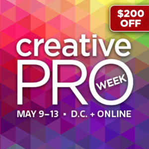 Creative Pro Week. May 9 to 13 Washington D C and Online. $200 off