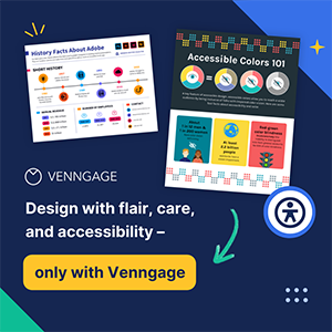 Two sample documents with the text "Design with flair, care and accessibility - only with Venngage." Venngage Logo.